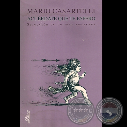 ACUÉRDATE QUE TE ESPERO, 1996 - Poesías de MARIO CASARTELLI